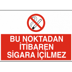 BU NOKTADAN İTİBAREN SİGARA İÇİLMEZ 35X25CM