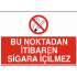 BU NOKTADAN İTİBAREN SİGARA İÇİLMEZ 35X25CM