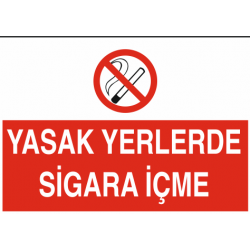 YASAK YERLERDE SİGARA İÇME 35X25CM