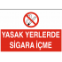 YASAK YERLERDE SİGARA İÇME 35X25CM