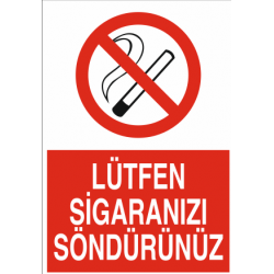 LÜTFEN SİGARANIZI SÖNDÜRÜNÜZ 25X35