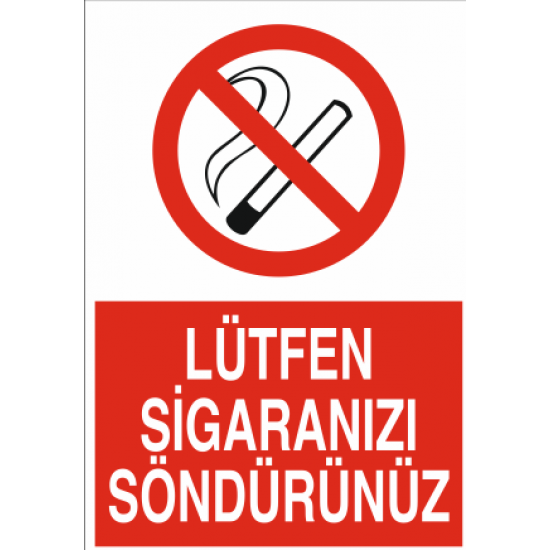 LÜTFEN SİGARANIZI SÖNDÜRÜNÜZ 25X35