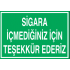 SİGARA İÇMEDİĞİNŞZ İÇİM TEŞEKKÜR EDERİZ 35X25CM