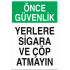 YERLERE SİGARA VE ÇÖP ATMAYIN 25X35CM