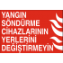 YANGIN SÖNDÜRME CİHAZLARININ YERLERİNİ DEĞİŞTİRMEYİN 35X25CM