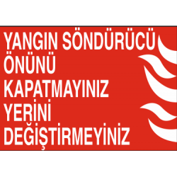 YANGIN SÖNDÜRÜCÜ ÖNÜNÜ KAPATMAYINIZ YERİNİ DEĞİŞTİRMEYİNİZ 35X25CM